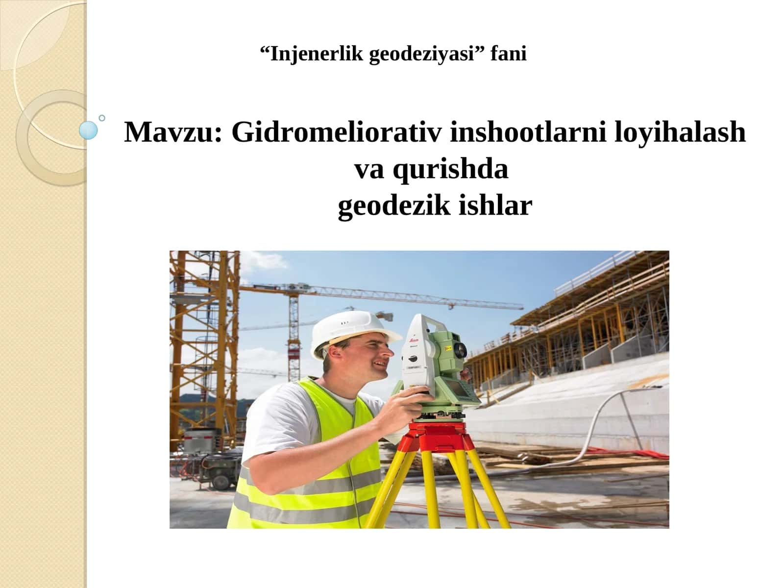 Gidromeliorativ inshootlarni loyihalash va qurishda geodezik ishlar 1