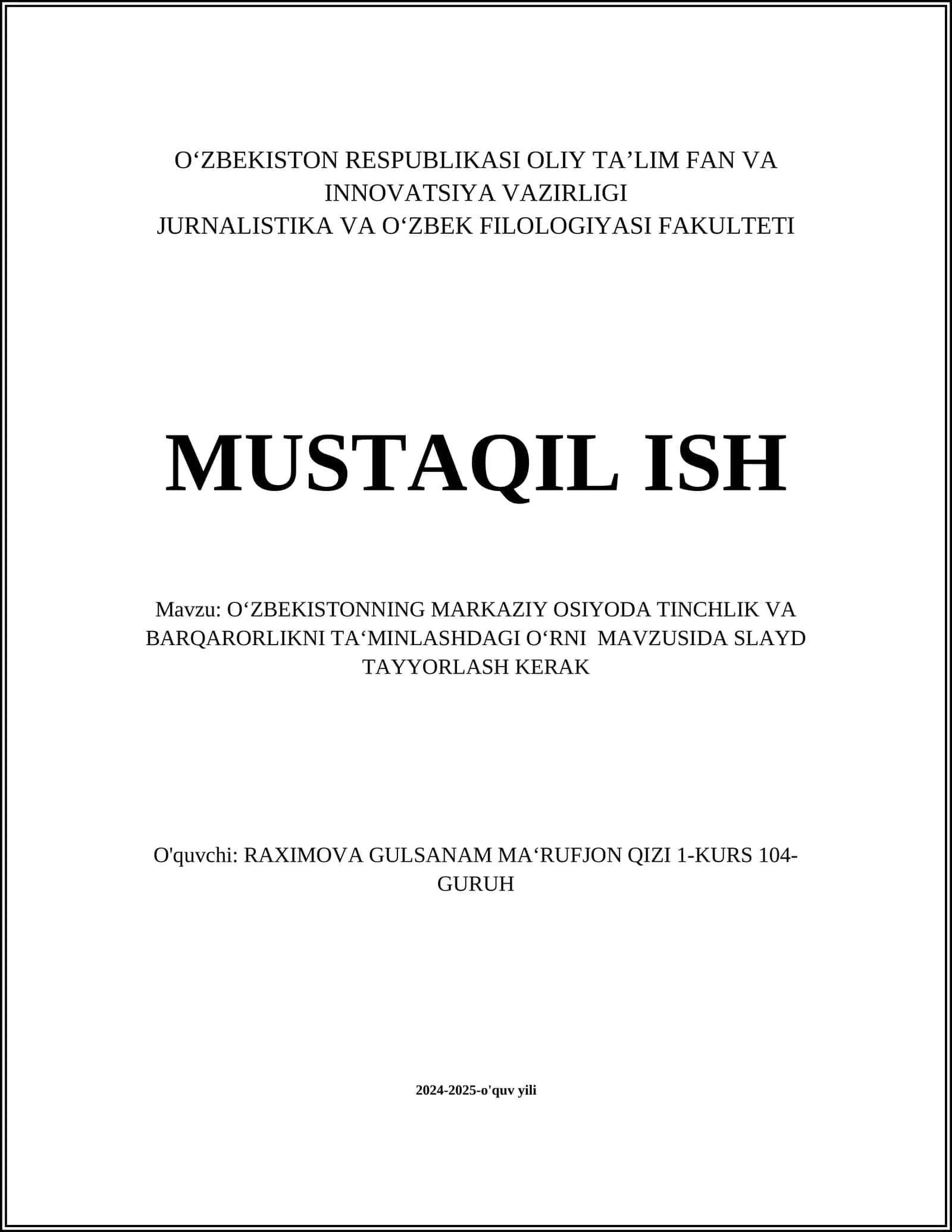 O‘zbekistonning Markaziy Osiyoda Tinchlik va Barqarorlikni Ta‘minlashdagl O‘rni Mavzusida Slayd Tayyorlash Kerak 1