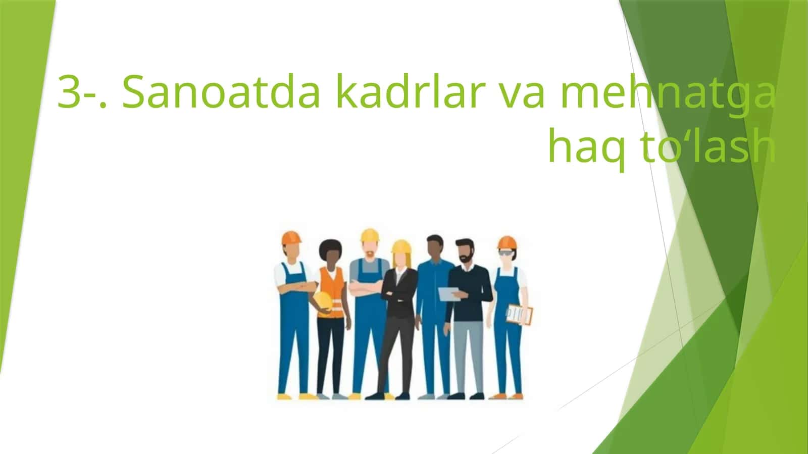 Sanoatda kadrlar va mehnatga haq to‘lash 1