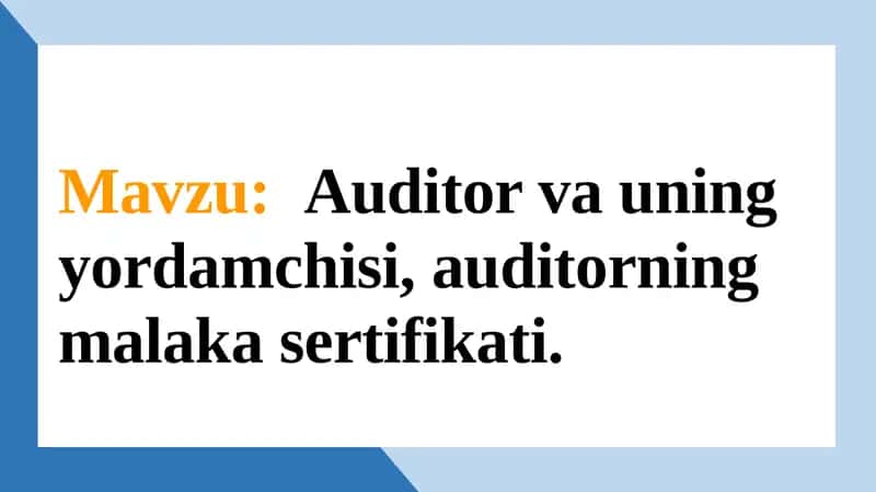 Auditorvauningyordamchisi, auditorning malakasertifikati 1