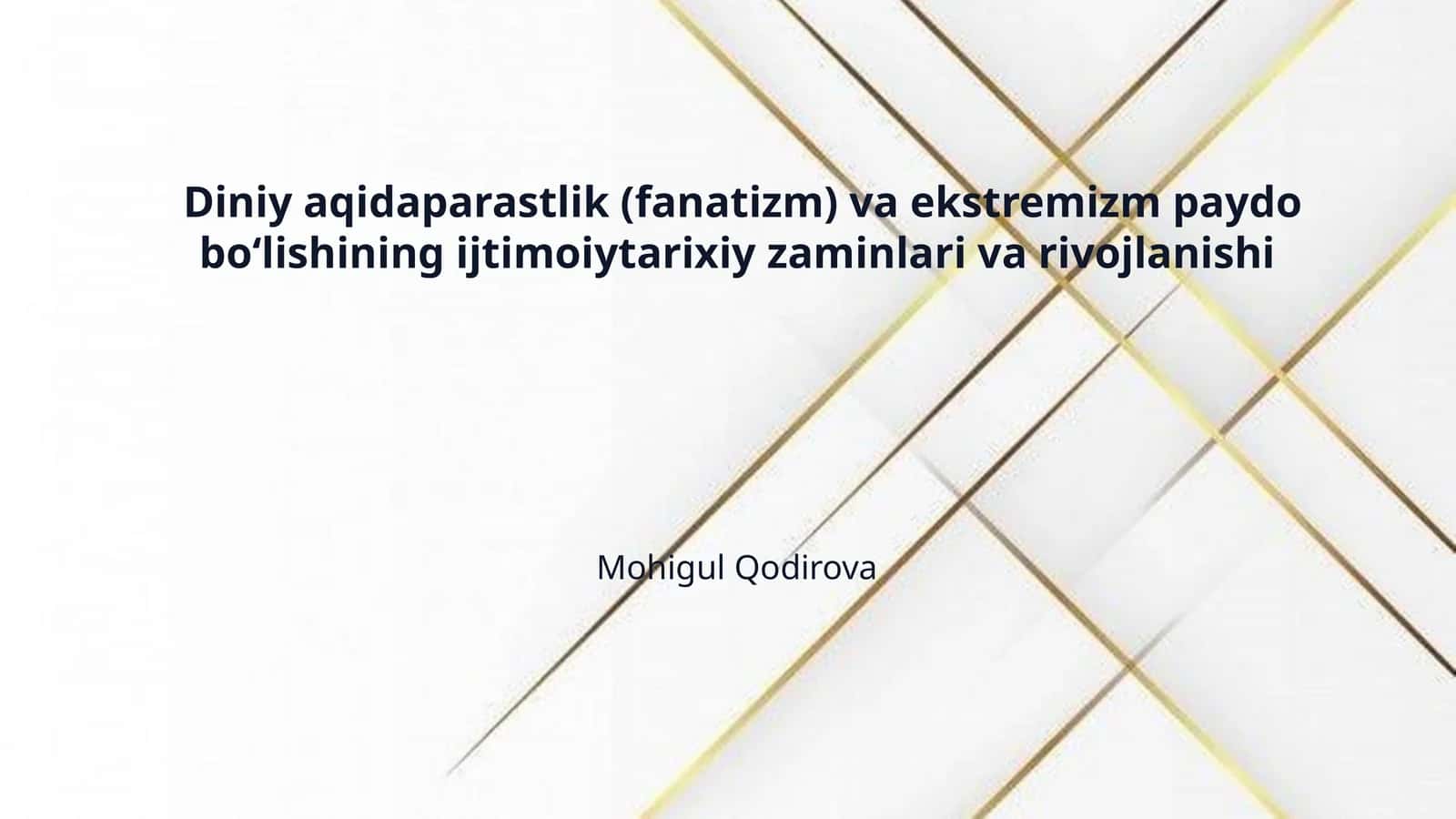 Diniy aqidaparastlik (fanatizm) va ekstremizm paydo bo‘lishining ijtimoiytarixiy zaminlari va rivojlanishi 1