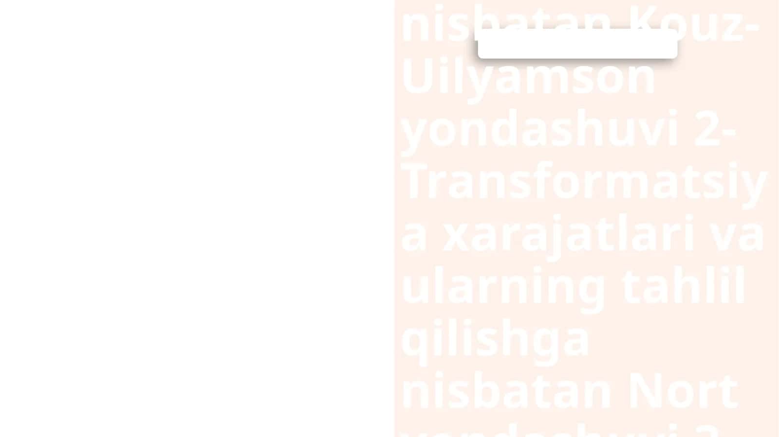 Transaksiya xarajatlari va ularni tahlil qilishga nisbatan Kouz-Uilyamson yondashuvi 1