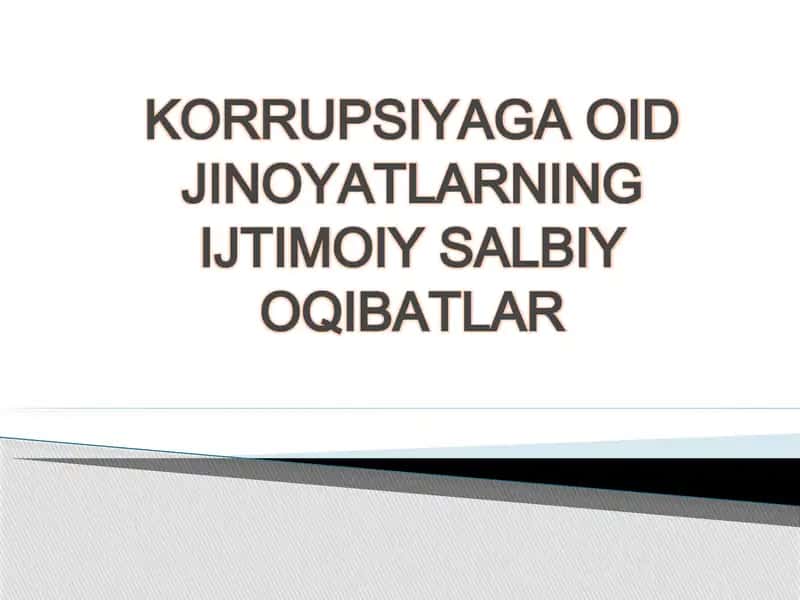 KORRUPSIYAGA OID JINOYATLARNING IJTIMOIY SALBIY OQIBATLAR 1