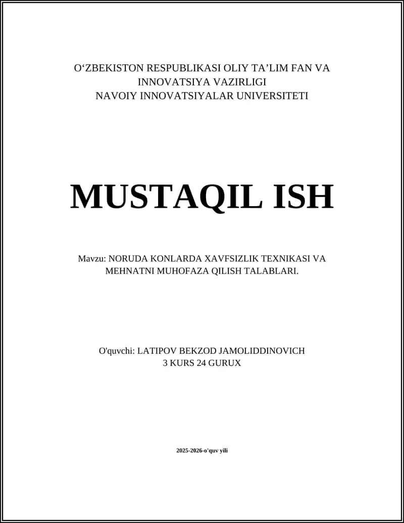 NORUDA KONLARDA XAVFSIZLIK TEXNIKASI VA MEHNATNI MUHOFAZA QILISH TALABLARI 1