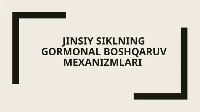 Erkak jinsiy siklining gormonal boshqaruv mexanizmlari 1