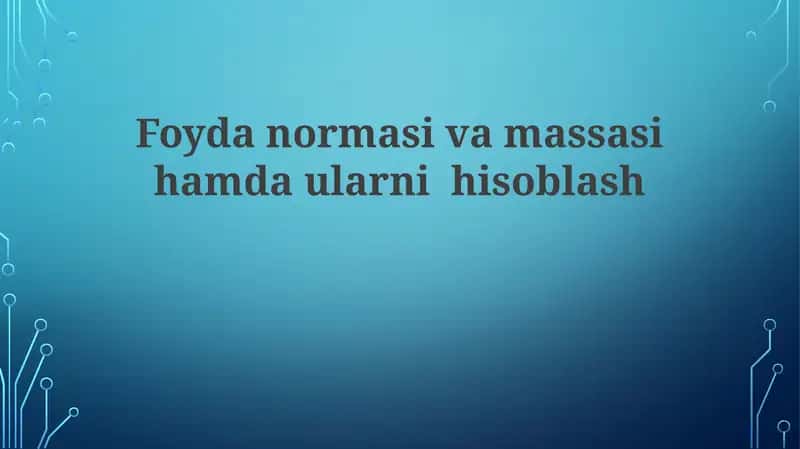 Foyda normasi va foyda massasi 1