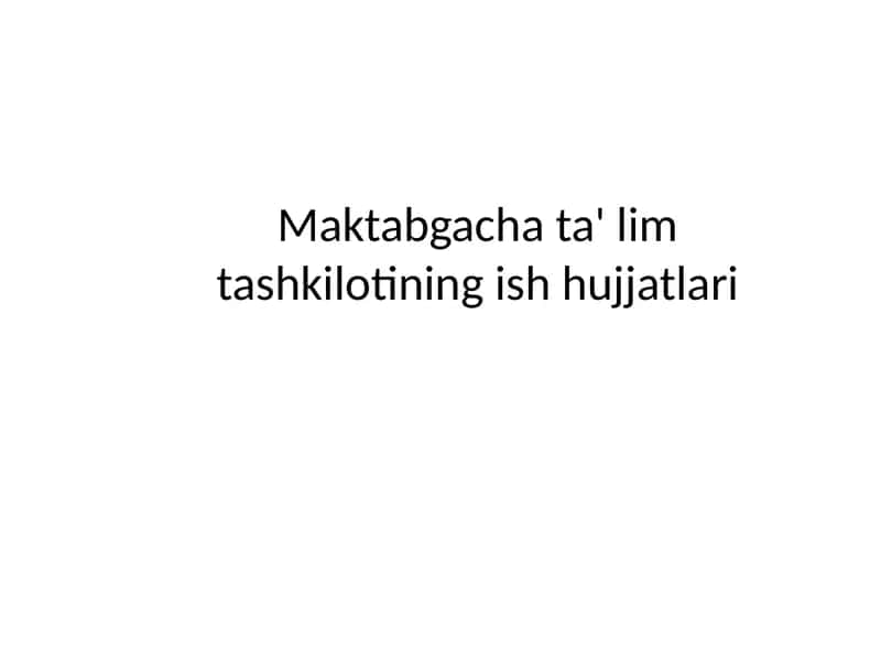 Maktabgachata'lim tashkilotining ish hujjatlari 1