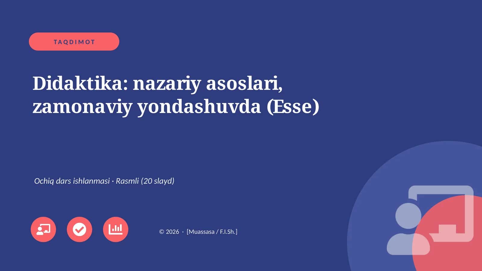 Didaktika: nazariy asoslari, zamonaviy yondashuvda (Esse) 1