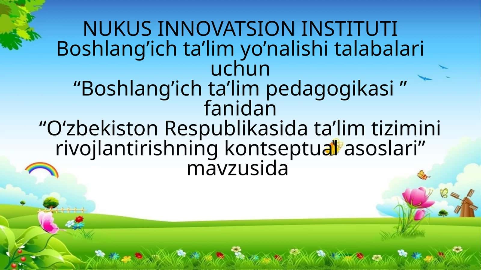 O‘zbekiston Respublikasida ta’lim tizimini rivojlantirishning kontseptual asoslari 1