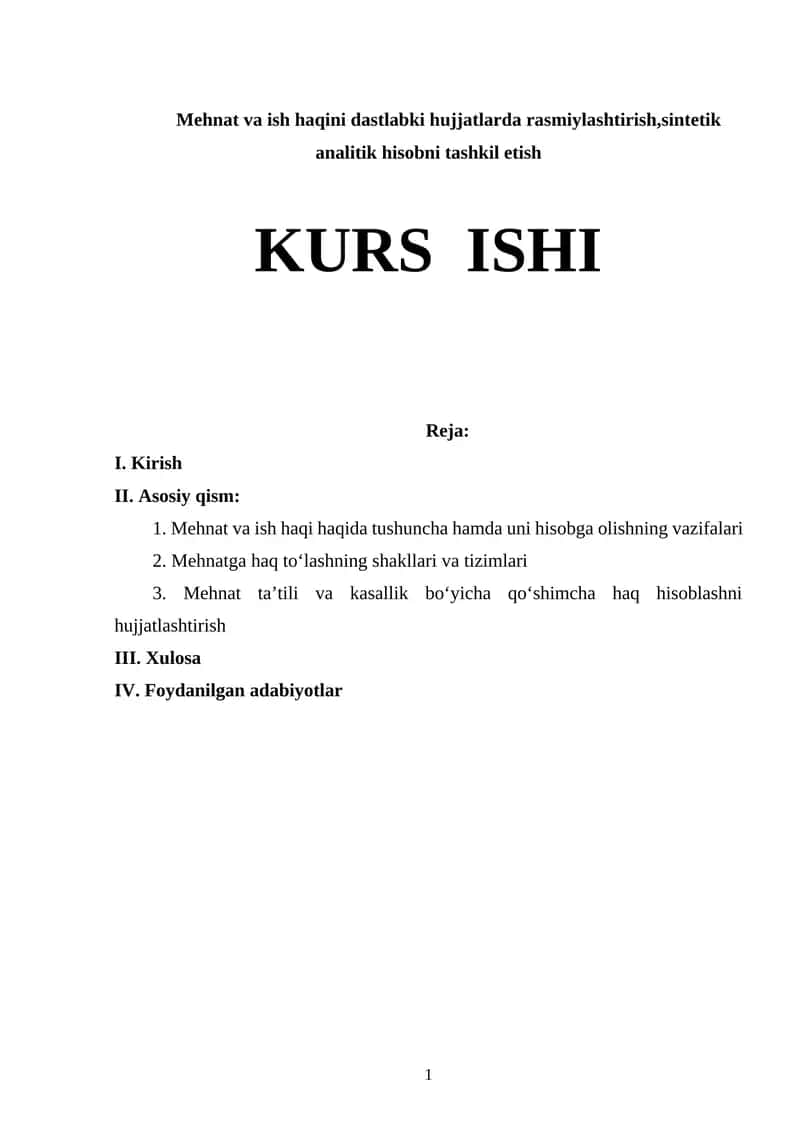 Mehnat va ish haqini dastlabki hujjatlarda rasmiylashtirish,sintetik analitik hisobni tashkil etish 1