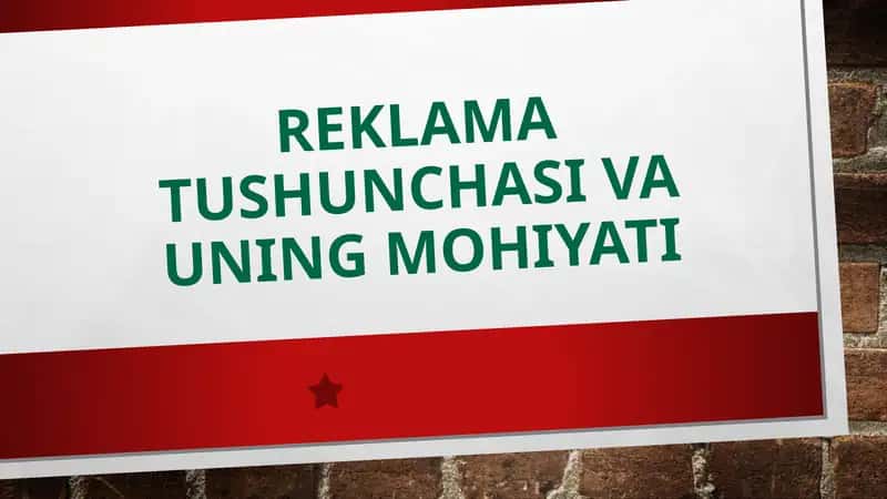 Reklama tushunchasi va uning mohiyati 1