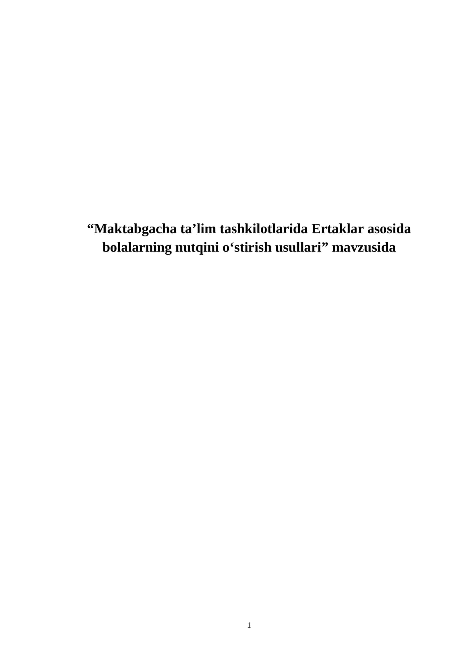 Maktabgacha ta’lim tashkilotlarida Ertaklar asosida bolalarning nutqini o‘stirish usullari 1