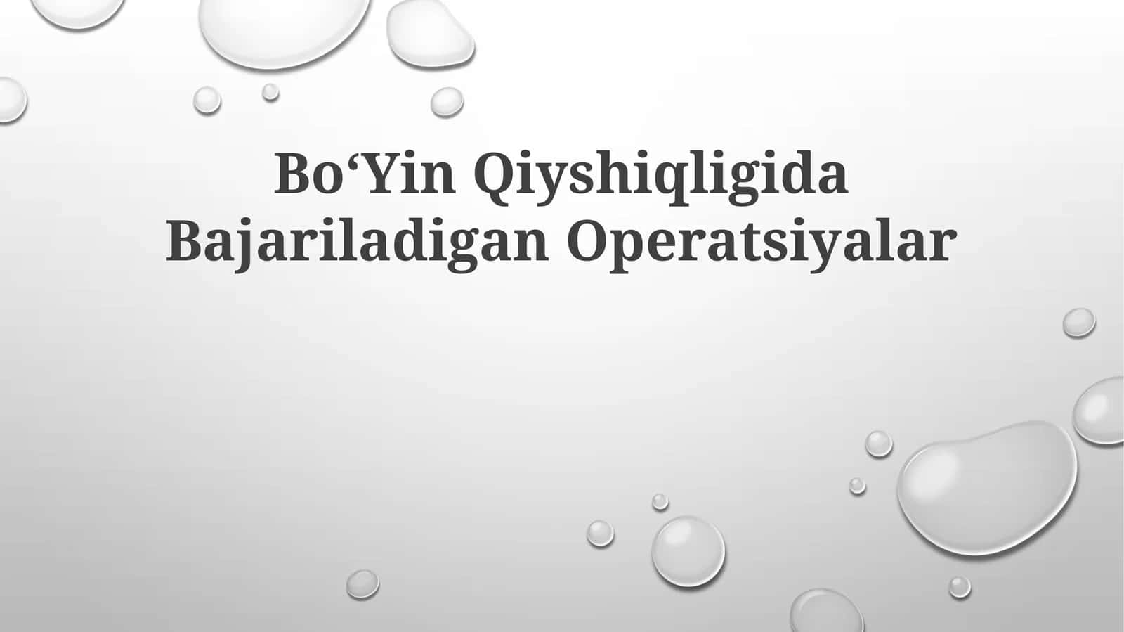 BoʻYin Qiyshiqligida Bajariladigan Operatsiyalar 1