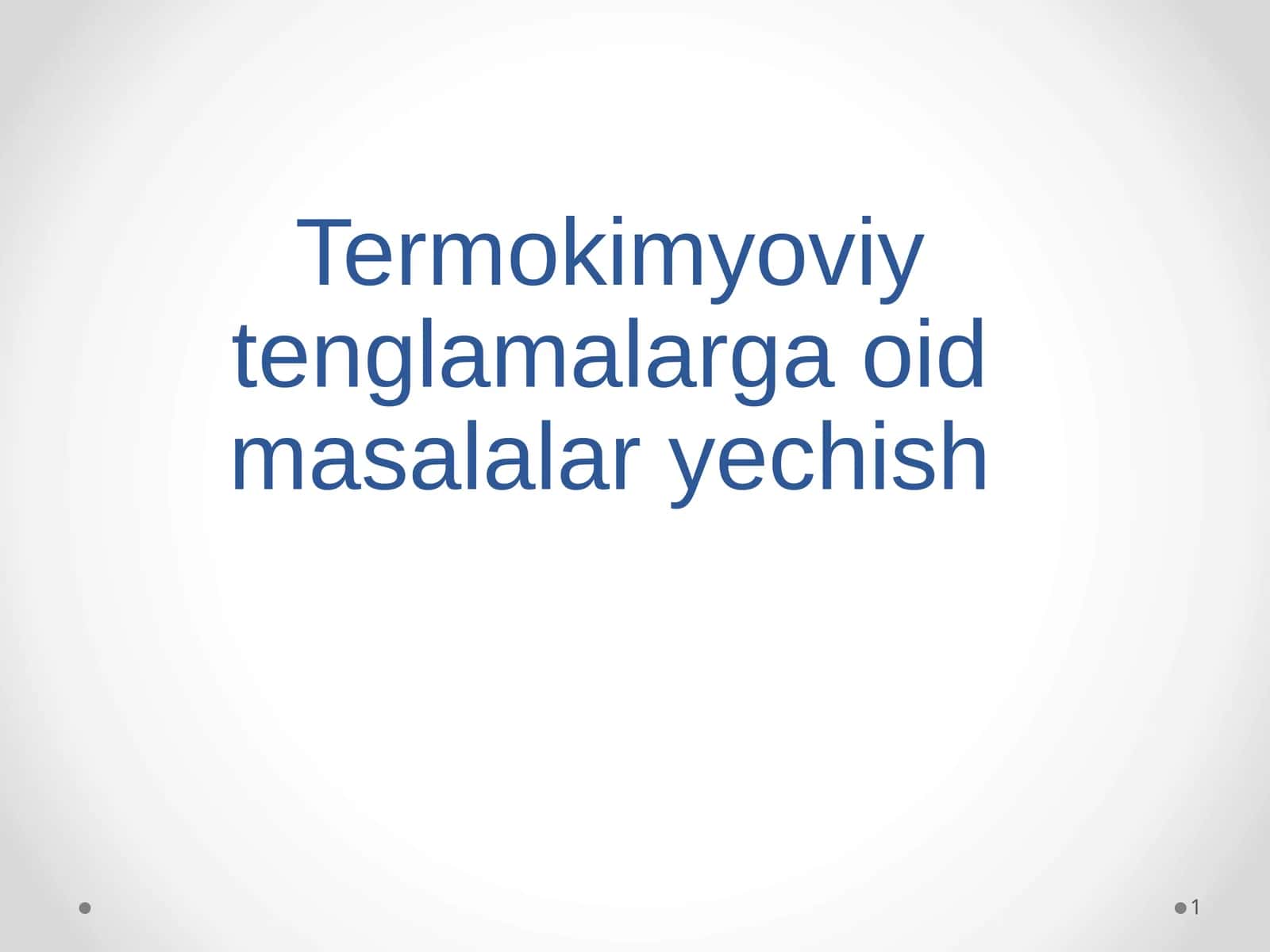 Termokimyoviy tenglamalarga oid masalalar yechish 1