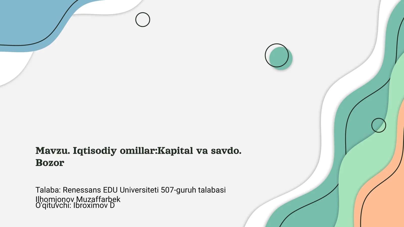 Iqtisodiy omillar: Kapital va savdo. Bozor 1