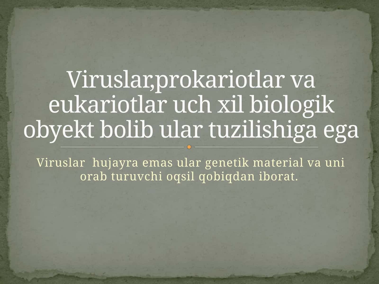 Viruslar va Hayot 1