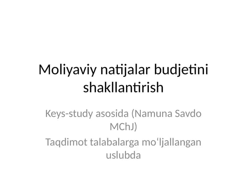 Moliyaviy natijalar budjetini shakllantirish 1
