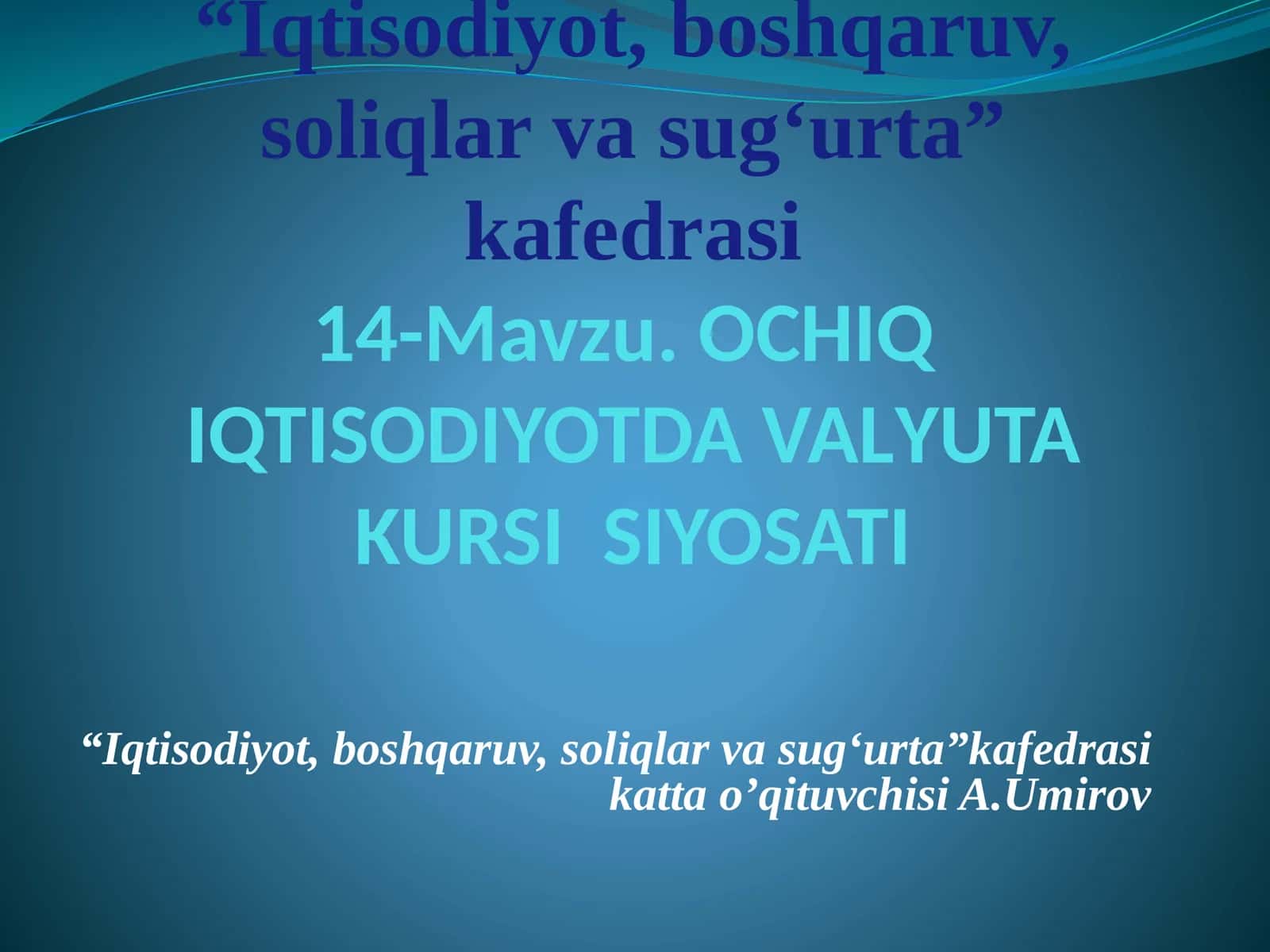 OCHIQ IQTISODIYOTDA VALYUTA KURSI SIYOSATI 1