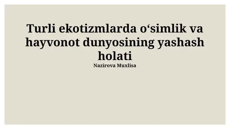 Turli Ekosistemlardagi O'simliklar va Hayvonlarning Yashash Sharoitlari 1