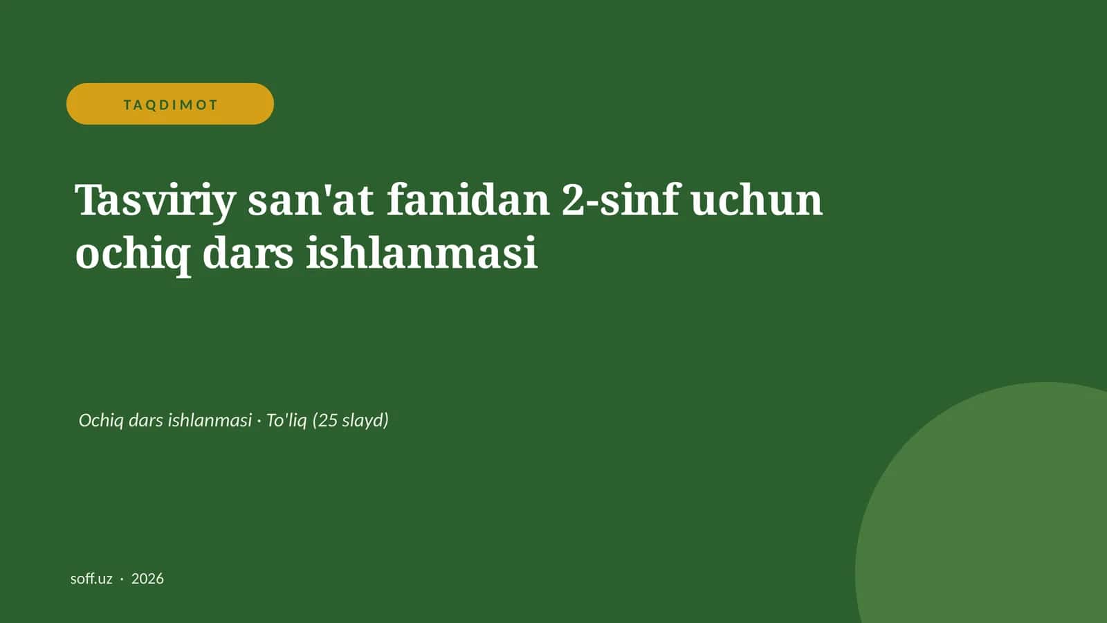 Tasviriy san'at fanidan 2-sinf uchun ochiq dars ishlanmasi 1