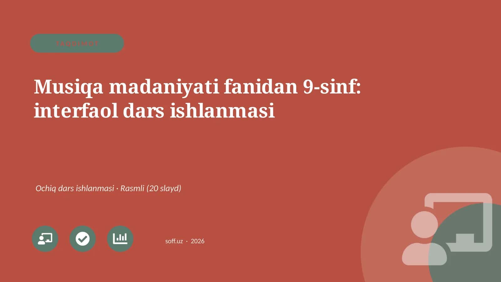 Musiqa madaniyati fanidan 9-sinf: interfaol dars ishlanmasi 1