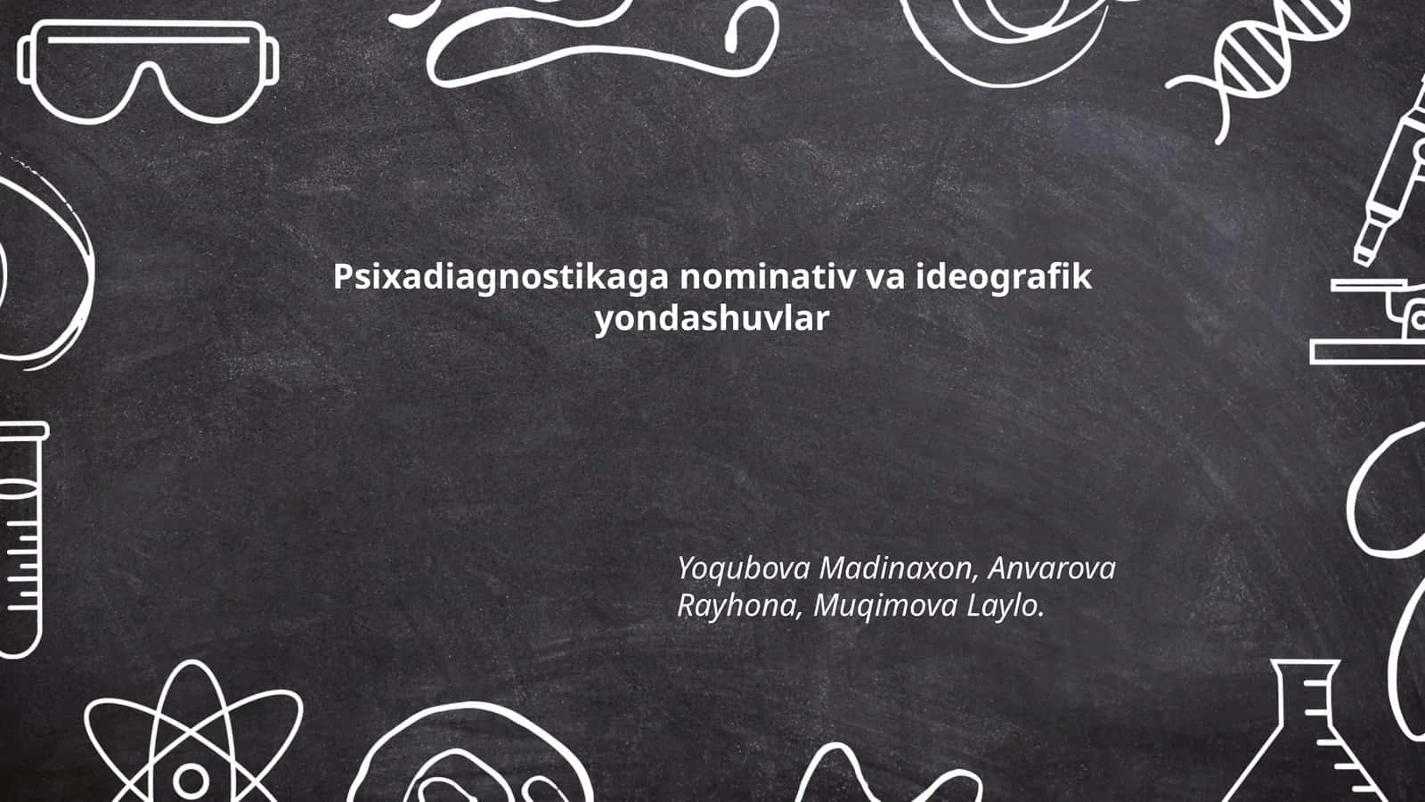 Psixadiagnostikaga nominativ va ideografik yondashuvlar 1