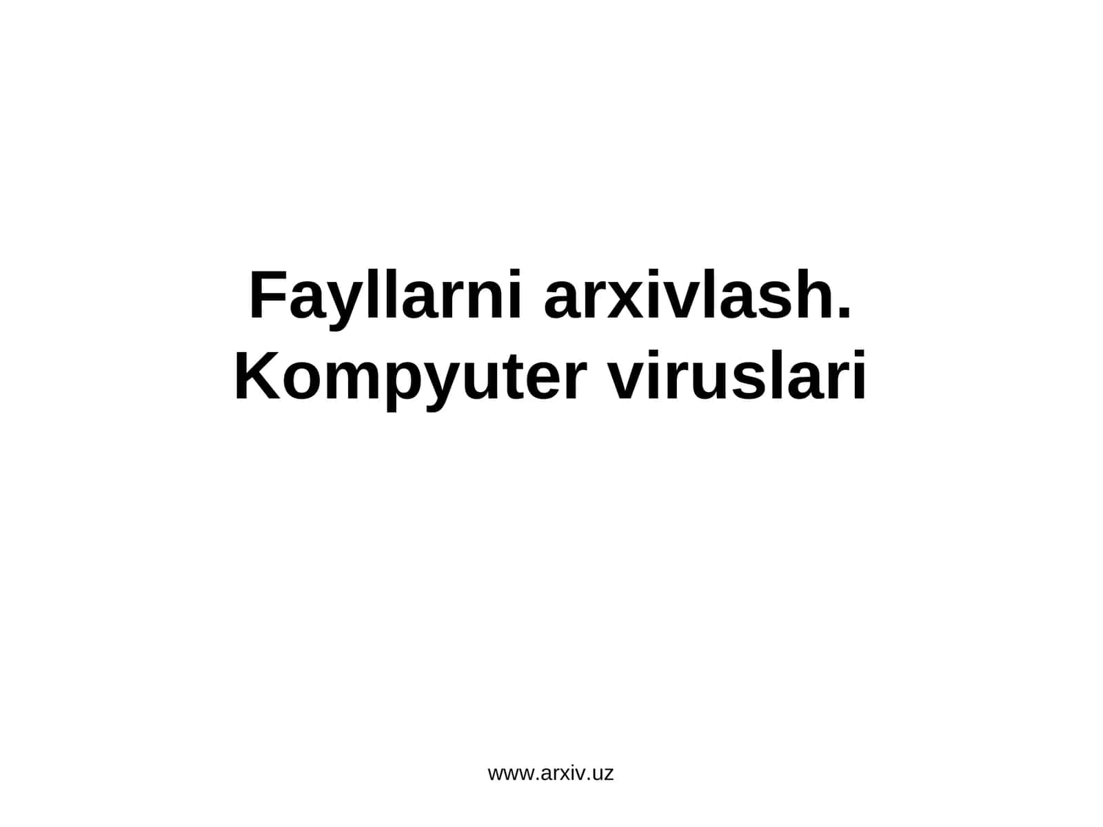 Fayllarni arxivlash 1
