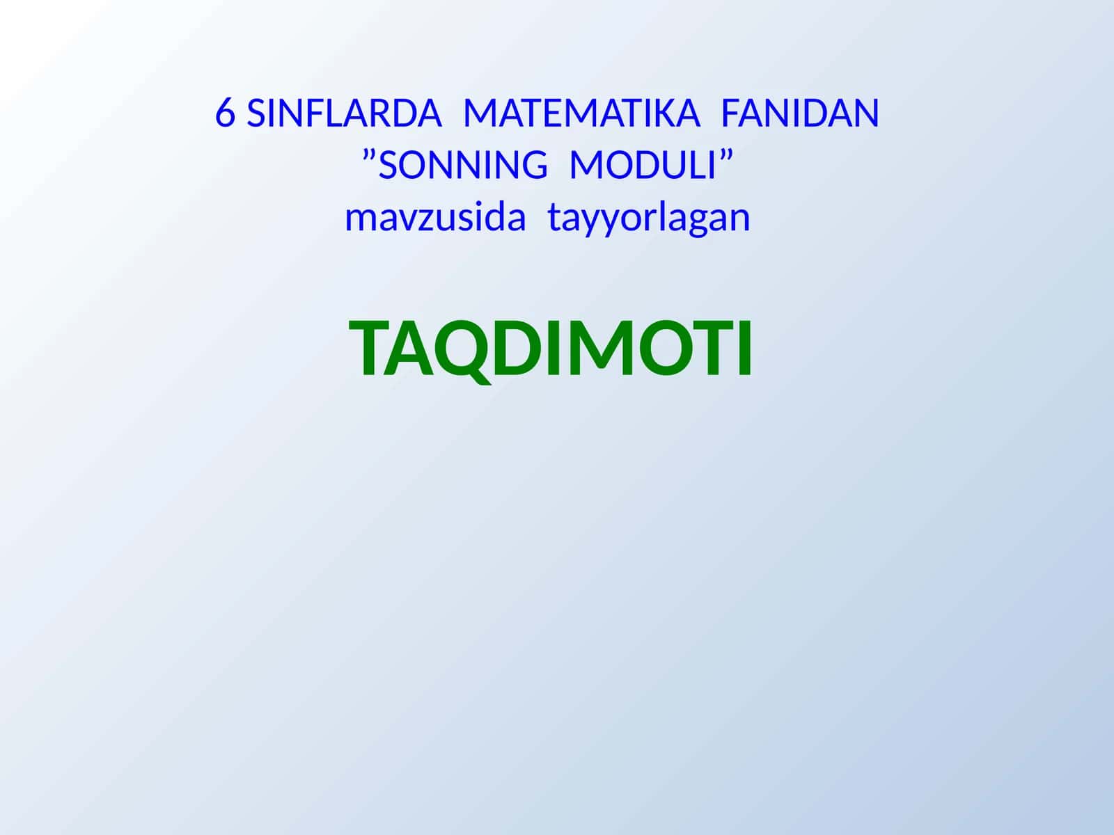 6 SINFLARDA MATEMATIKA FANIDAN”SONNING MODULI” 1