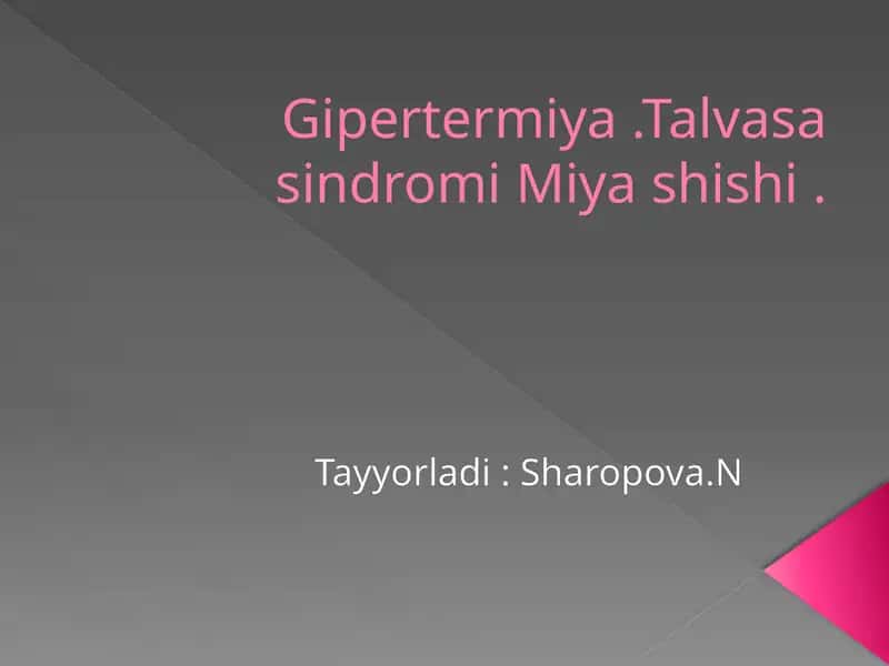 Gipertermiya.TalvasasindromiMiyashishi 1