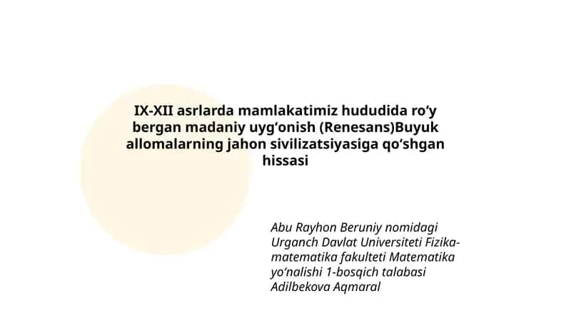 Abu Rayhon Beruniy nomidagi Urganch Davlat Universiteti Fizika-matematika fakulteti Matematika yoʻnalishi 1-bosqich talabasi 1
