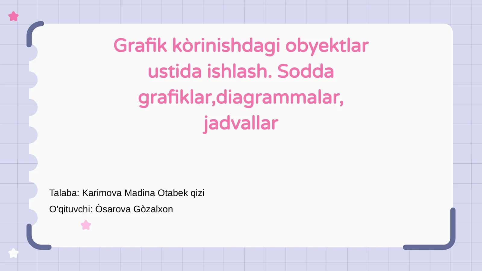 Grafik kòrinishdagi obyektlar ustida ishlash 1