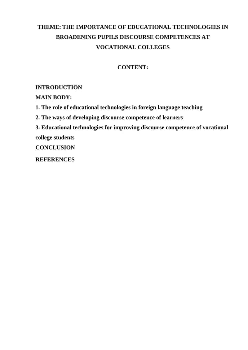 The Importance of Educational Technologies in Broadening Pupils Discourse Competences at Vocational Colleges 1