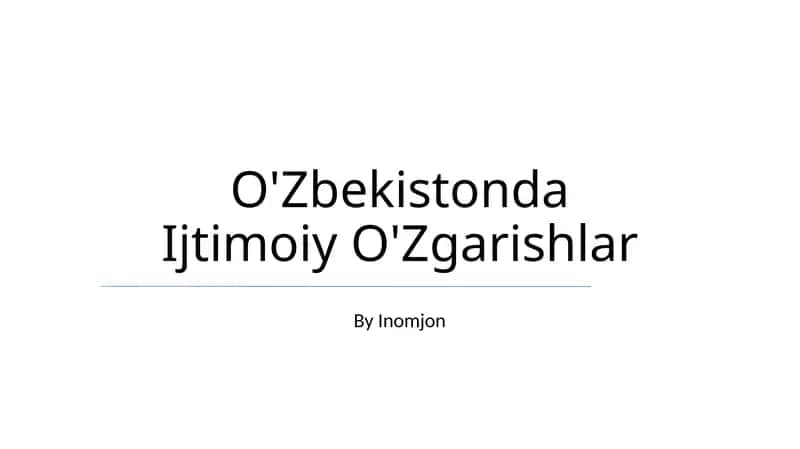 O'Zbekistonda Ijtimoiy O'Zgarishlar 1