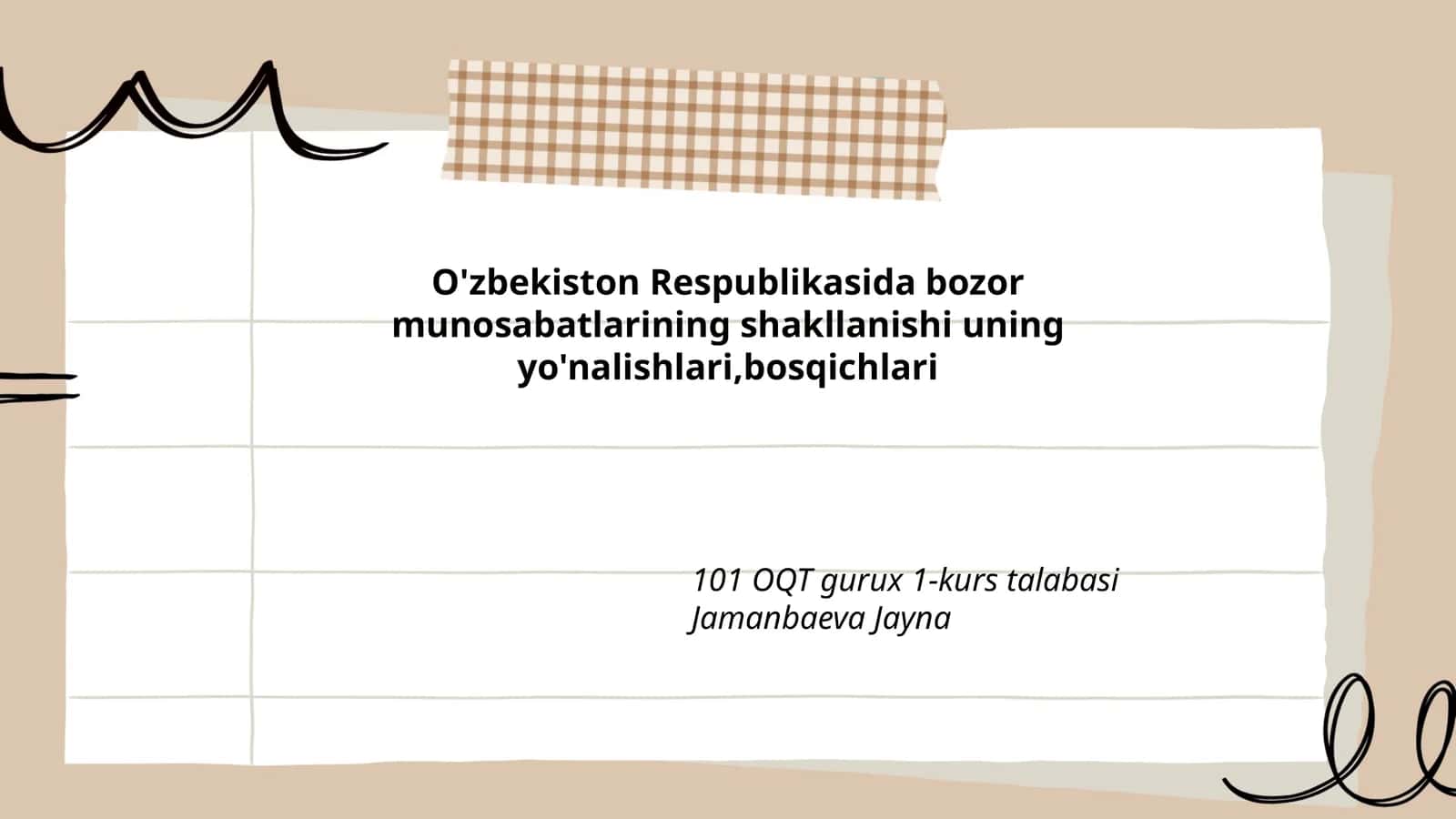 O'zbekiston Respublikasida bozor munosabatlarining shakllanishi uning yo'nalishlari,bosqichlari 101 OQT gurux 1-kurs talabasi Jamanbaeva Jayna 1