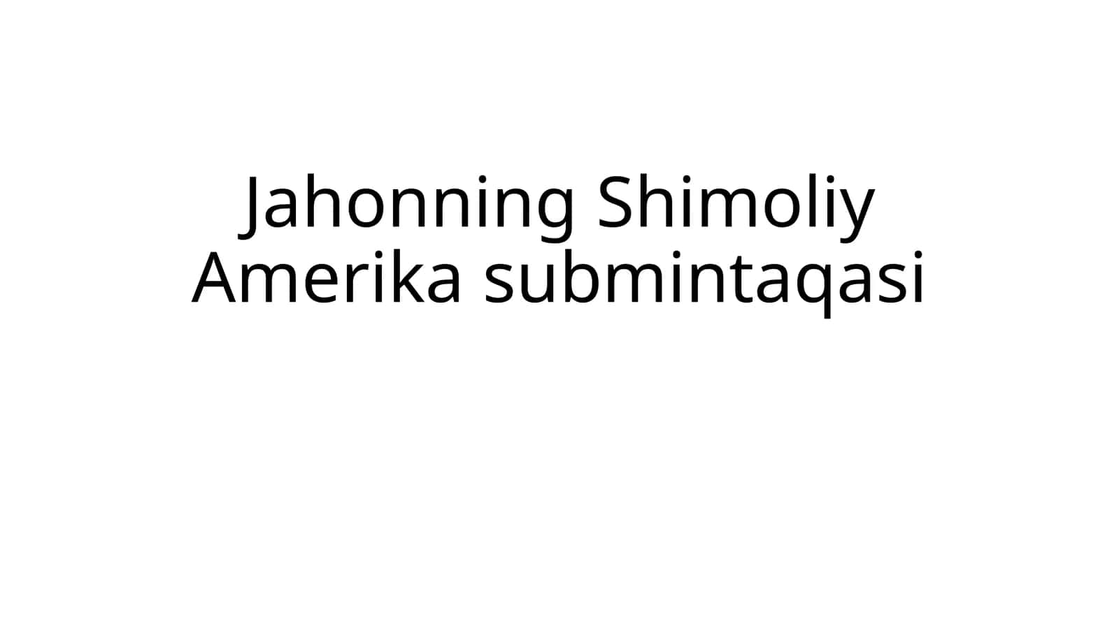 Jahonning Shimoliy Amerika submintaqasi 1