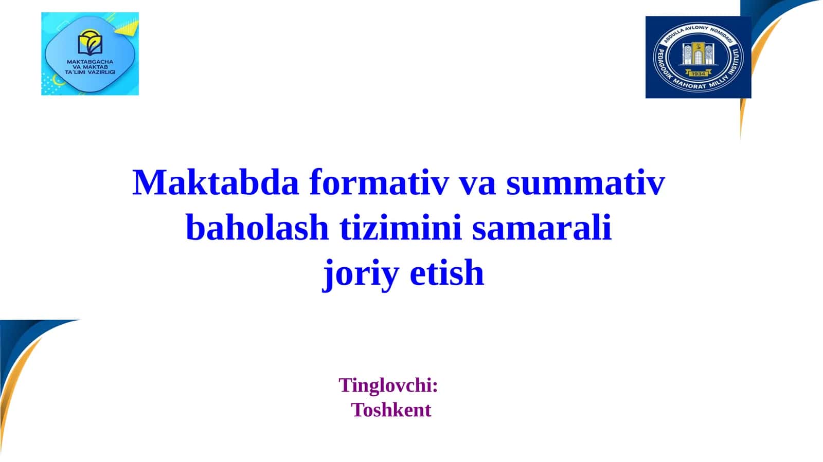 Maktabda formativ va summativ  baholash tizimini samarali  joriy etish 1