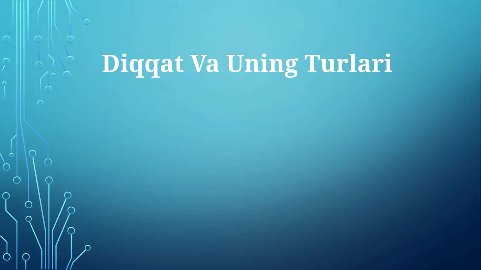 Diqqat Va Uning Turlari 1
