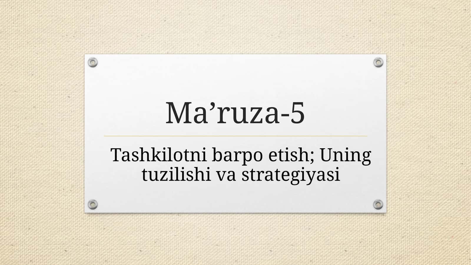 Tashkilotni barpo etish; Uning tuzilishi va strategiyasi 1