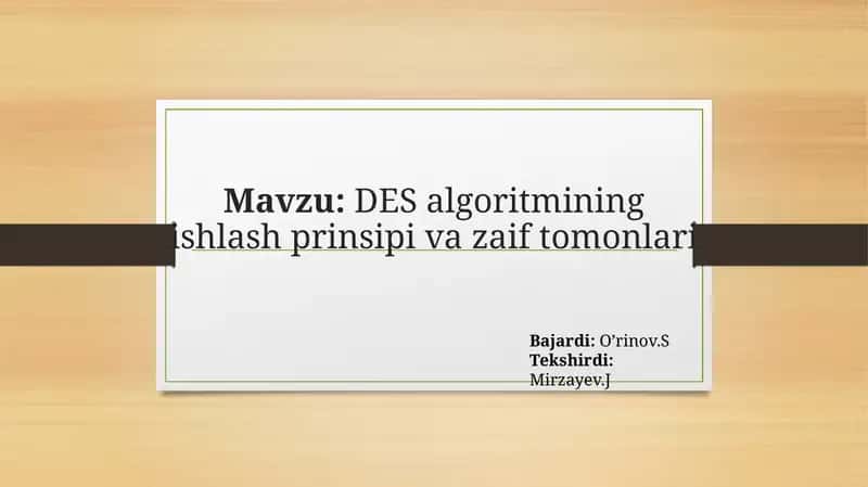 DES algoritmini shifrlash prinsipi va zaxiralarni 1