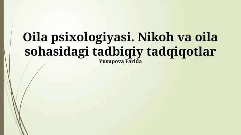 Oila psixologiyasi. Nikoh va oila sohasidagi tadbiqiy tadqiqotlar 1