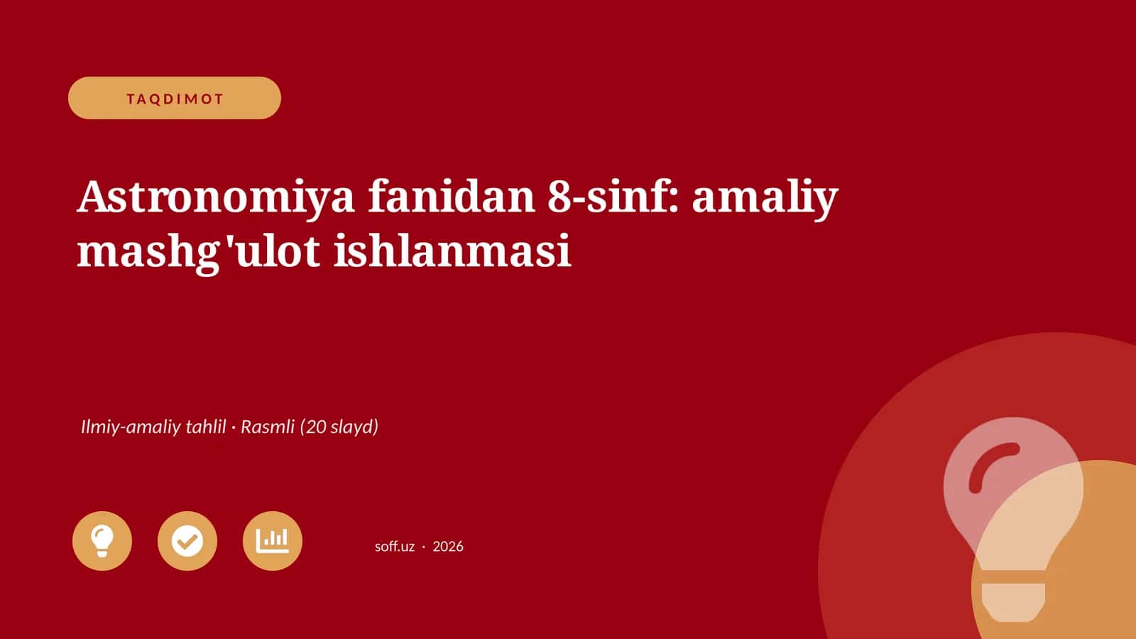 Astronomiya fanidan 8-sinf: amaliy mashg'ulot ishlanmasi 1