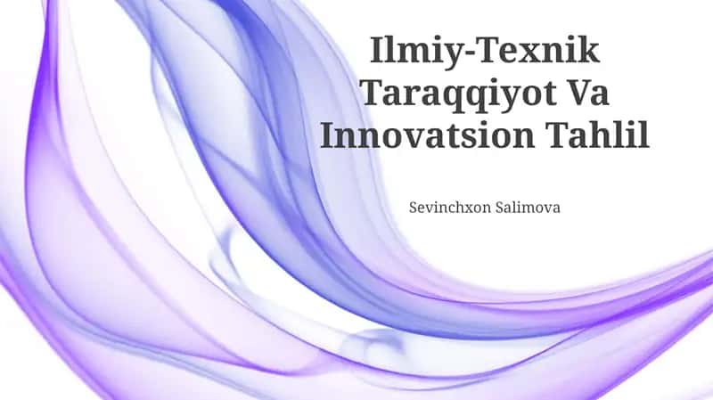 Ilmiy-Texnik Taraqqiyot Va Innovatsion Tahlil 1