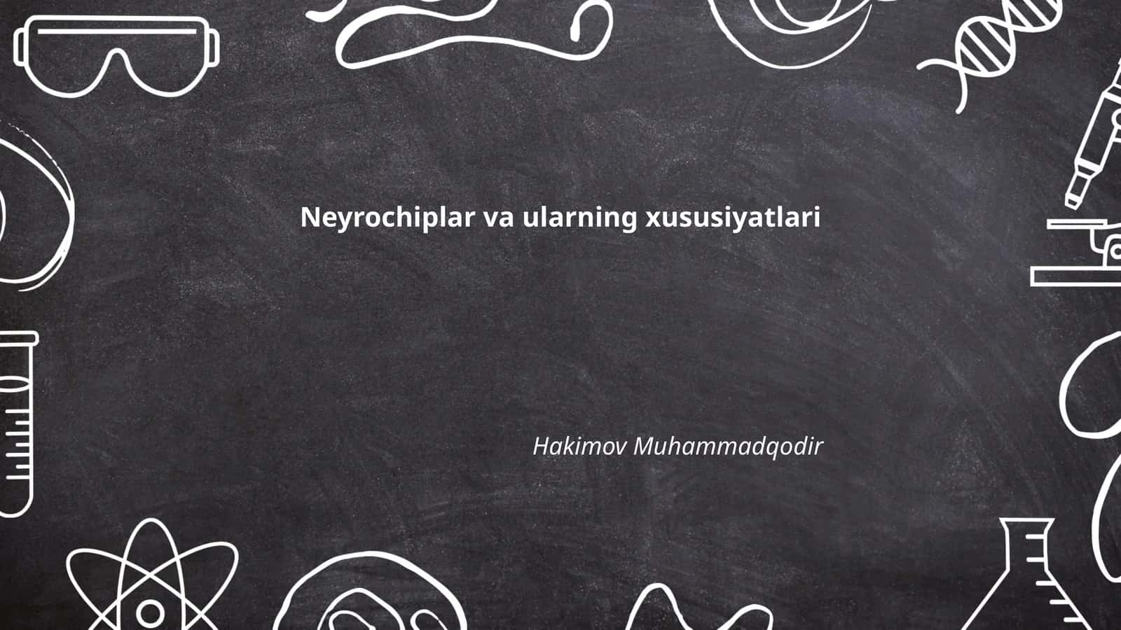 Neyrochiplar va ularning xususiyatlari 1