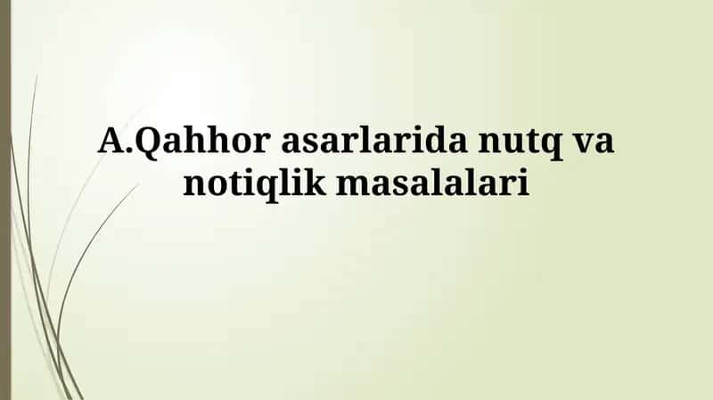 A.Qahhor asarlarida nutq vanotiqlik masalalari 1