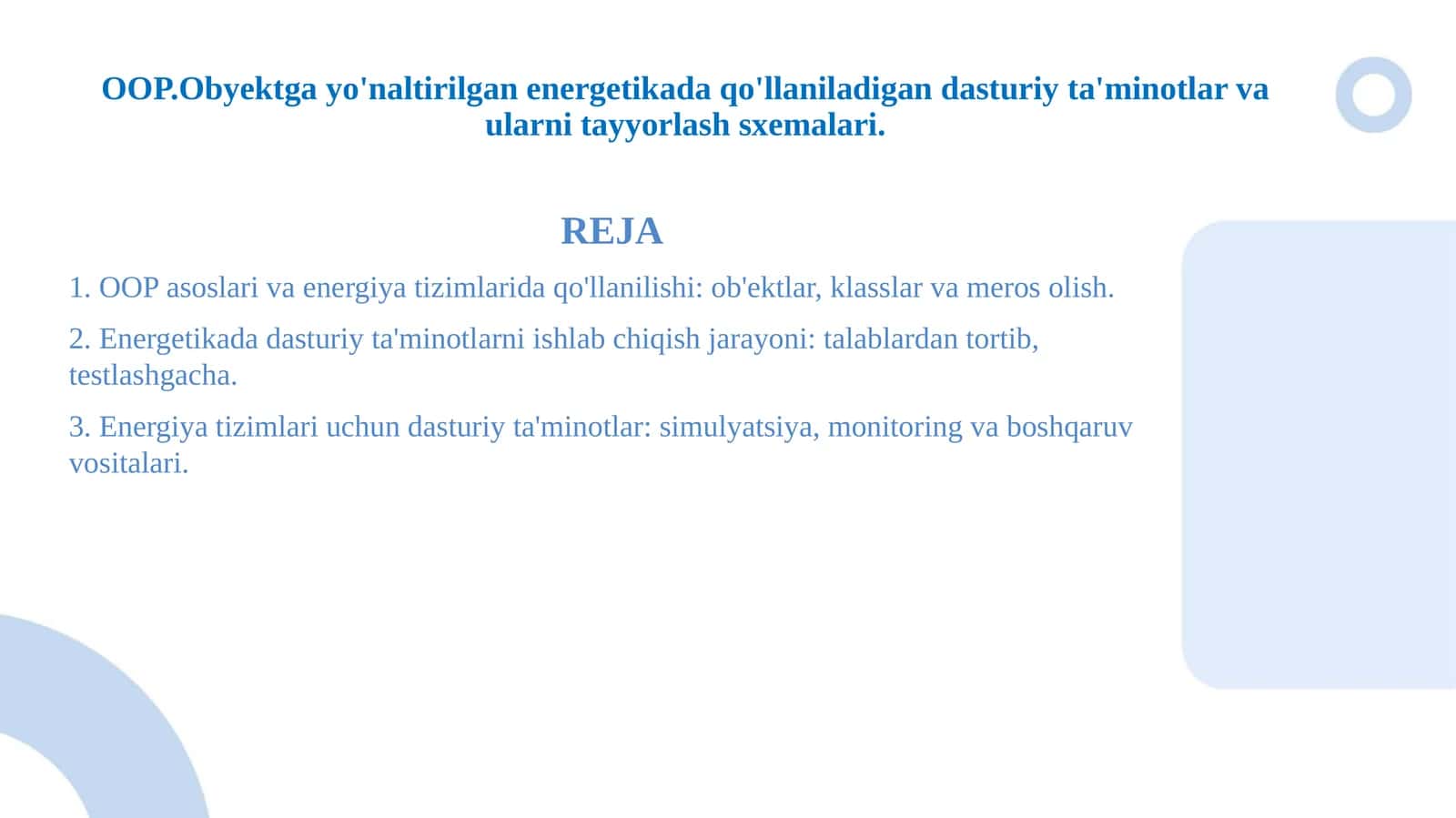 OOP.Obyektga yo'naltirilgan energetikada qo'llaniladigan dasturiy ta'minotlar va ularni tayyorlash sxemalari. 1