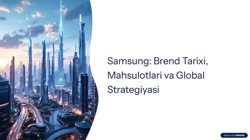 Samsung: Brend Tarixi, Mahsulotlari va Global Strategiyasi 1