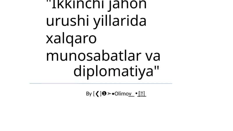 Ikkinchi jahon urushi yillarida xalqaro munosabatlar va diplomatiya 1