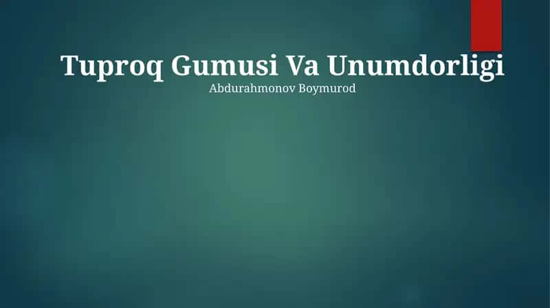 Tuproq Gumusi Va Unumdorligi 1