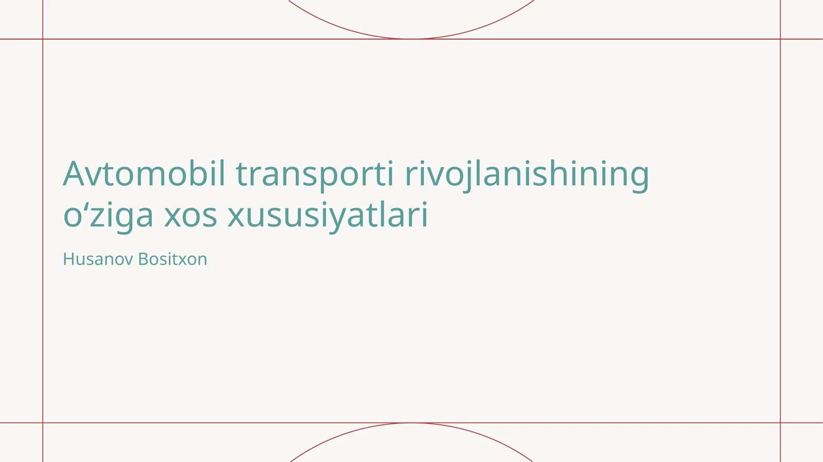 Avtomobil transporti rivojlanishining oʻziga xos xususiyatlari 1