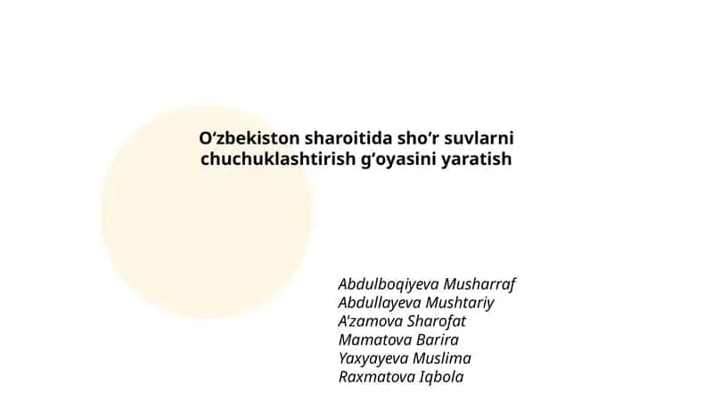 Oʻzbekiston sharoitida shoʻr suvlarni chuchuklashtirish gʻoyasini yaratish 1